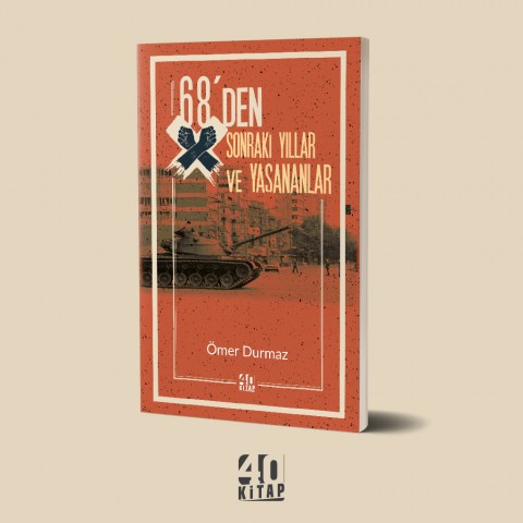 68'den sonraki yıllar ve yaşananlar (e-Kitap)