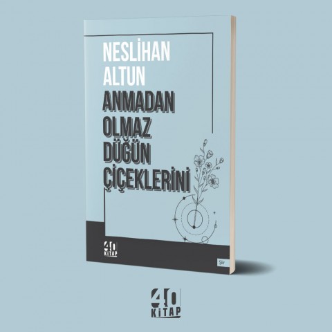 Anmadan olmaz düğün çiçekerini (e-Kitap)