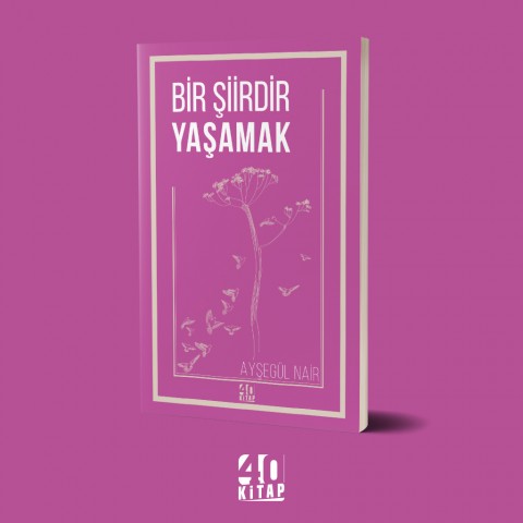 Bir şiirdir yaşamak (e-Kitap)