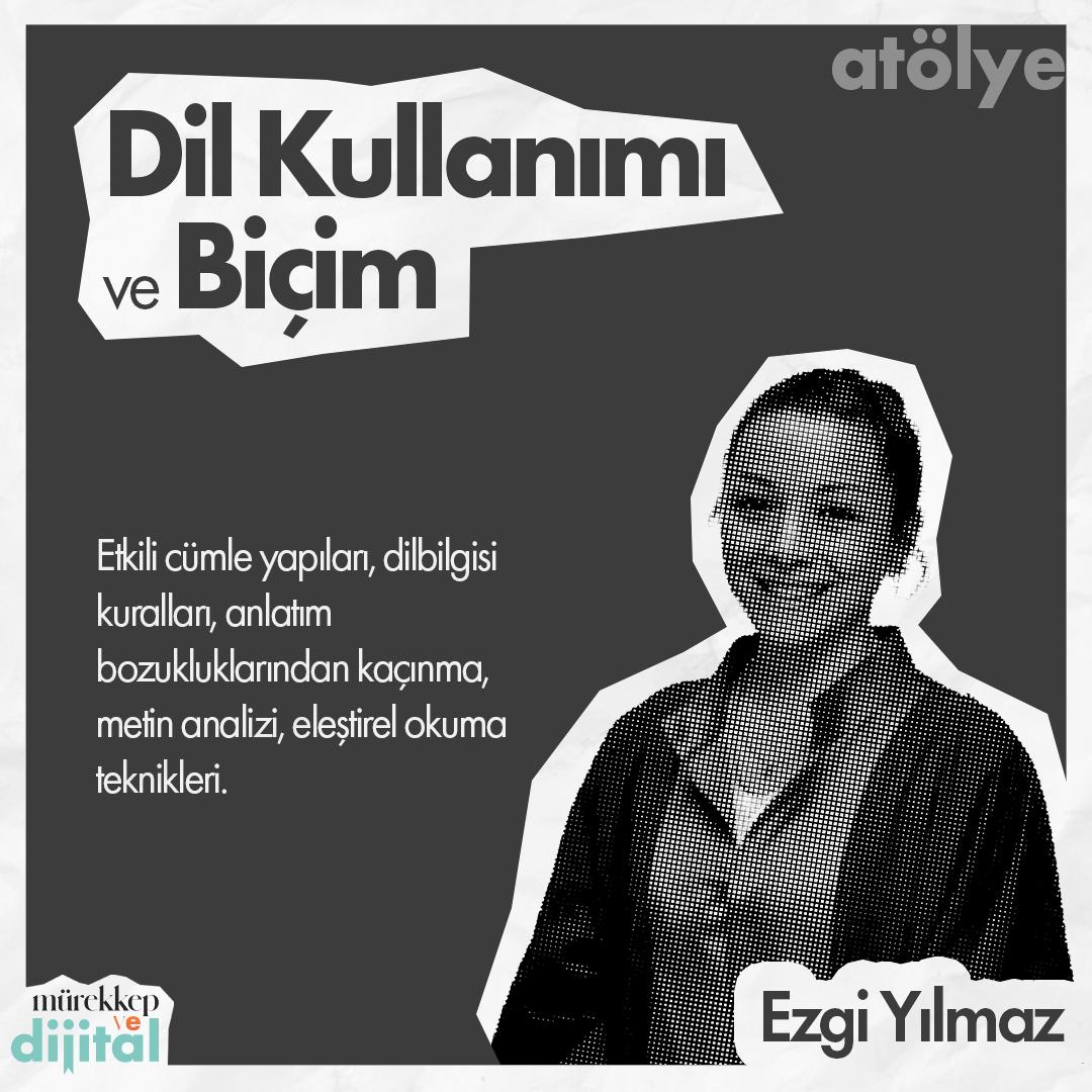 Dil Kullanımı ve Biçim Atölyesi- Öğrenci