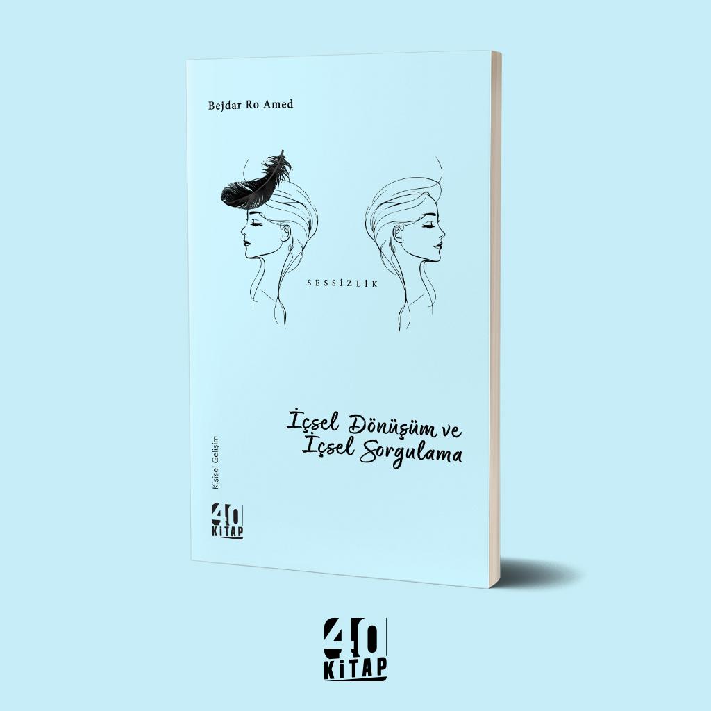 İçsel Dönüşüm ve İçsel Sorgulama İçsel Dönüşüm ve İçsel Sorgulama