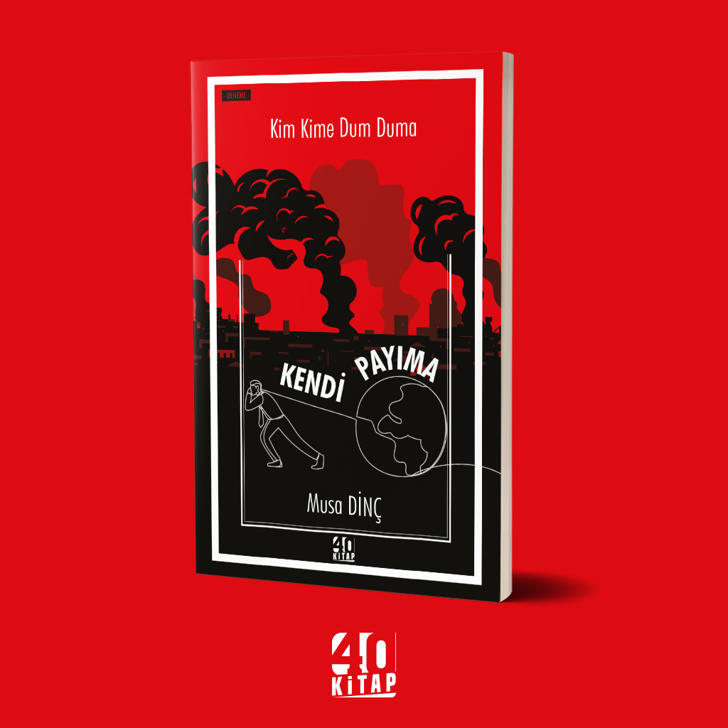 Kim kime dum duma / kendi payıma (e-Kitap)