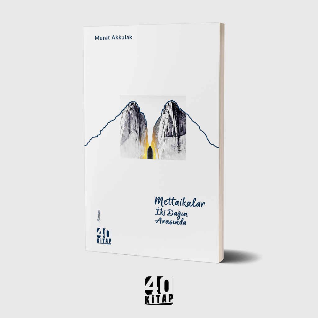 Mettaikalar - İki Dağın Arasında Mettaikalar - İki Dağın Arasında