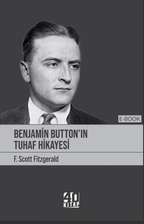 Benjamin Button’ın Tuhaf Hikâyesi (e-Kitap)
