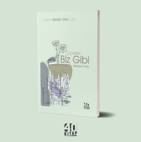 Çiçekler biz gibi (e-Kitap)