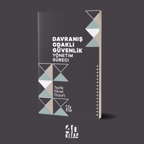 Davranış Odaklı Güvenlik Yönetim Süreci