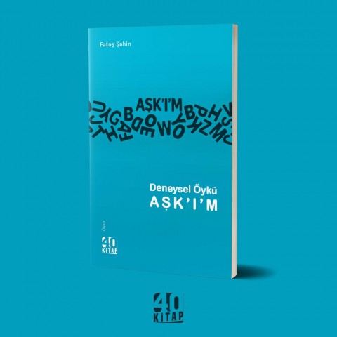 Deneysel Öykü AŞK'I'M