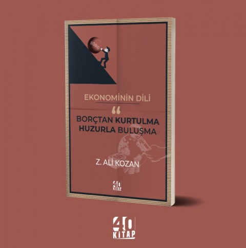 Ekonominin Dili “Borçtan Kurtulma” Huzurla Buluşma
