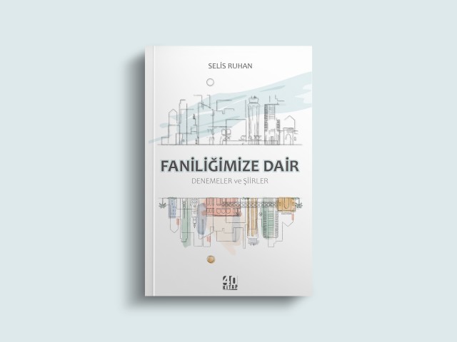 Faniliğimize dair denemeler ve şiirler (e-Kitap)