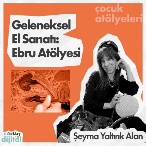 Geleneksel El Sanatı Ebru Atölyesi (1. Gün)