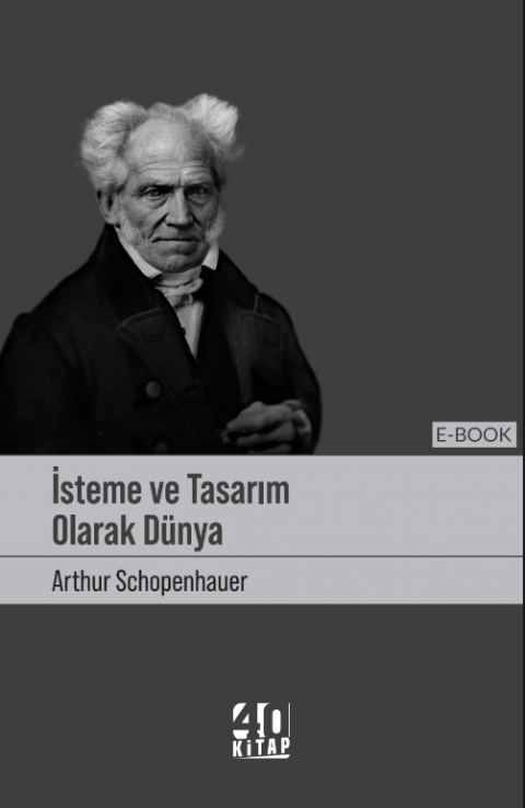 İstenç ve tasarım olarak dünya (e-Kitap)