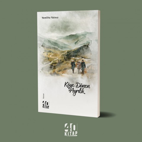 Köye Dönen Ayrılık