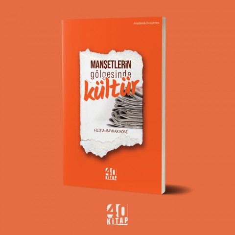 Manşetlerin Gölgesinde Kültür