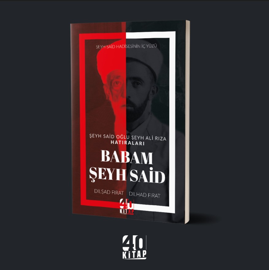 Şeyh Said oğlu şeyh Ali Rıza hatıraları babam şeyh Said (e-Kitap)
