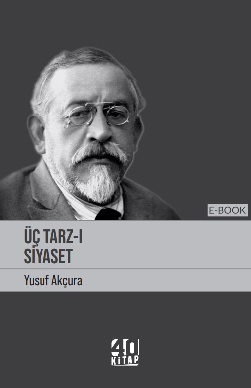 Üç tarzı siyâset (e-Kitap)